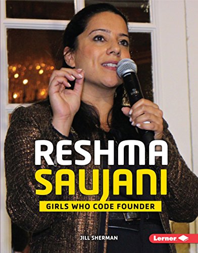 Beispielbild fr Reshma Saujani : Girls Who Code Founder zum Verkauf von Better World Books