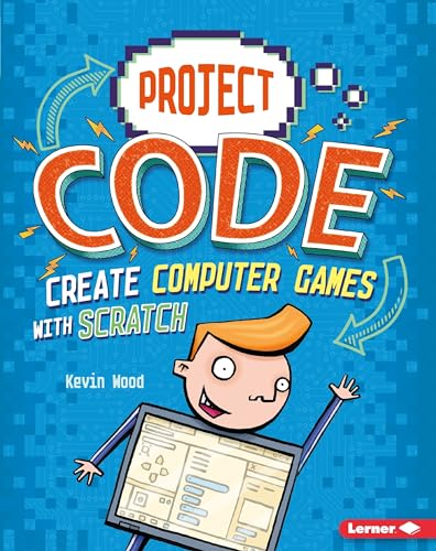 9781541525146: Create Computer Games with Scratch (Project Code)