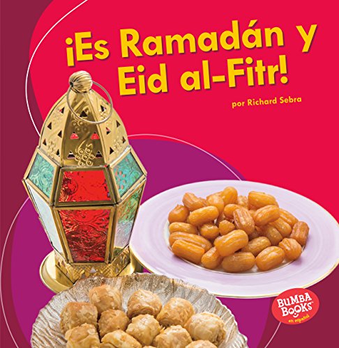 Imagen de archivo de Es Ramadn y Eid al-Fitr! (It's Ramadan and Eid al-Fitr!) Format: Paperback a la venta por INDOO