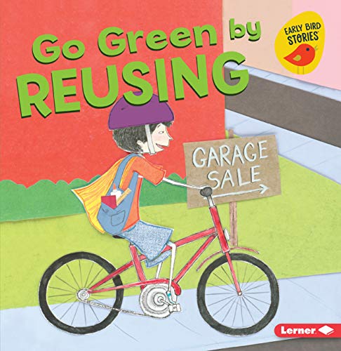 Stock image for Go Green by Reusing Format: Paperback for sale by INDOO
