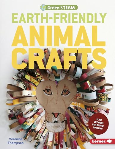 Beispielbild fr Earth-Friendly Animal Crafts (Green STEAM) zum Verkauf von HPB Inc.