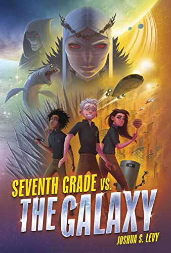 Stock image for Seventh Grade vs. the Galaxy (Adventures of the PSS 118) for sale by SecondSale