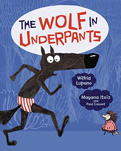 Beispielbild fr The Wolf in Underpants zum Verkauf von BooksRun