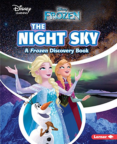 Imagen de archivo de The Night Sky: A Frozen Discovery Book (Frozen Discovery Books) a la venta por HPB Inc.