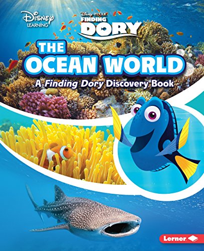 Stock image for The Ocean World: A Finding Dory Discovery Book (Disney Learning Disney Pixar Finding Dory) for sale by Zoom Books Company