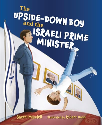 Stock image for The Upside-Down Boy and the Israeli Prime Minister (Paperback) for sale by AussieBookSeller