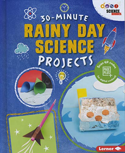 Imagen de archivo de 30-Minute Rainy Day Science Projects (30-Minute Makers) a la venta por Friends of  Pima County Public Library
