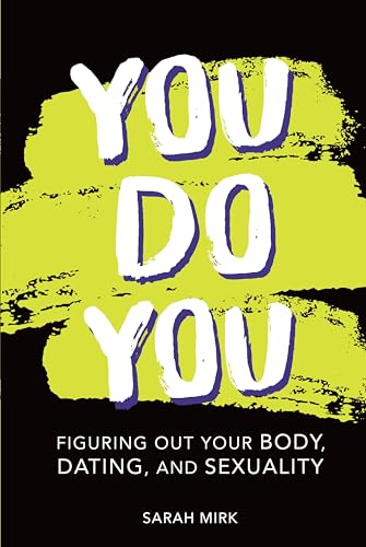 9781541540224: You Do You: Figuring Out Your Body, Dating, and Sexuality
