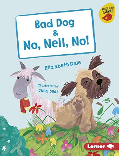 Stock image for Bad Dog and No, Nell, No! for sale by Better World Books