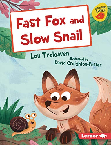 9781541541740: Fast Fox and Slow Snail (Early Bird Readers. Blue)