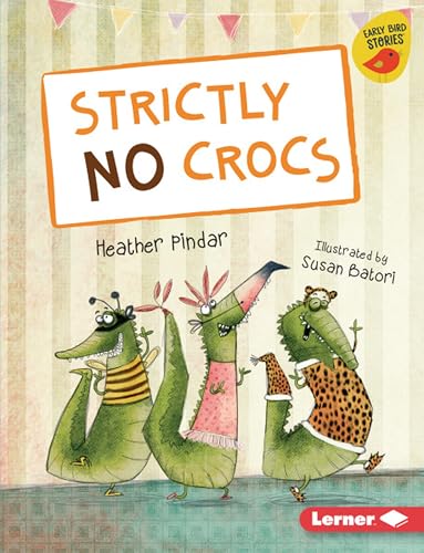 9781541541764: Strictly No Crocs (Early Bird Readers. Blue)
