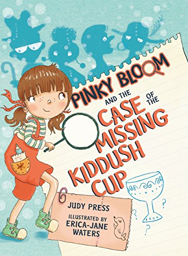 Stock image for Pinky Bloom and the Case of the Missing Kiddush Cup for sale by SecondSale