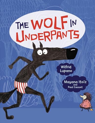 Stock image for The Wolf in Underpants for sale by Your Online Bookstore