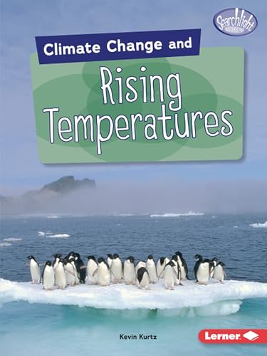 Stock image for Climate Change and Rising Temperatures (Searchlight Books   ? Climate Change) for sale by WorldofBooks