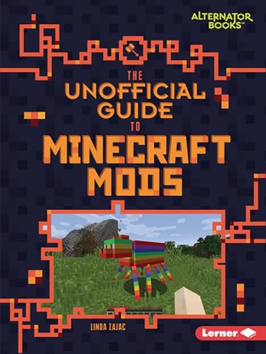 Beispielbild fr The Unofficial Guide to Minecraft Mods (My Minecraft (Alternator Books ®)) zum Verkauf von BooksRun