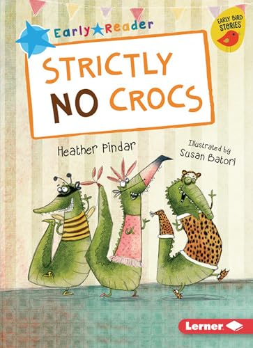 Beispielbild fr Strictly No Crocs zum Verkauf von Better World Books