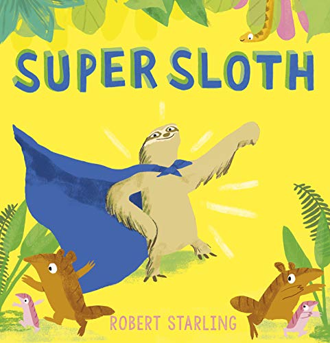 Beispielbild fr Super Sloth zum Verkauf von Better World Books