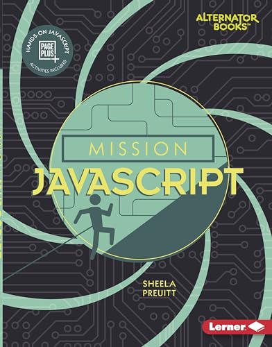 Stock image for Mission JavaScript (Mission: Code (Alternator Books � )) for sale by More Than Words