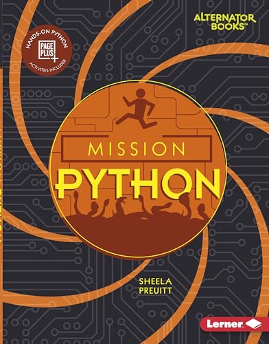 Stock image for Mission Python (Mission: Code (Alternator Books � )) for sale by More Than Words