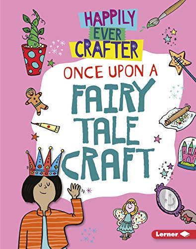 Stock image for Once upon a Fairy Tale Craft for sale by Better World Books