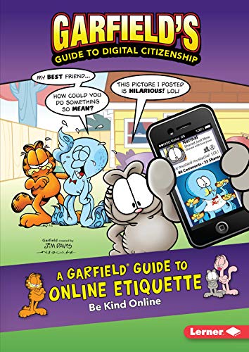 Imagen de archivo de A Garfield ? Guide to Online Etiquette: Be Kind Online (Garfield's ? Guide to Digital Citizenship) a la venta por SecondSale