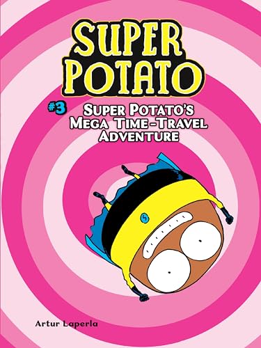 Beispielbild fr Super Potato's Mega Time-Travel Adventure : Book 3 zum Verkauf von Better World Books
