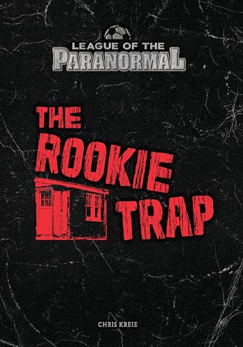 Stock image for The Rookie Trap (League of the Paranormal) for sale by Marissa's Books and Gifts