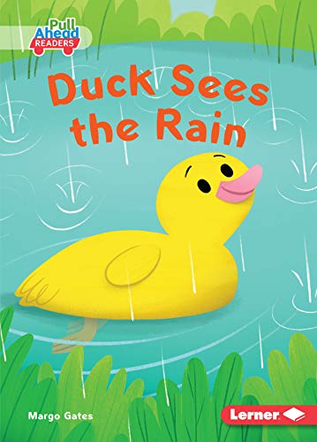 Beispielbild fr Duck Sees the Rain (Pull Ahead Readers) zum Verkauf von BookOutlet