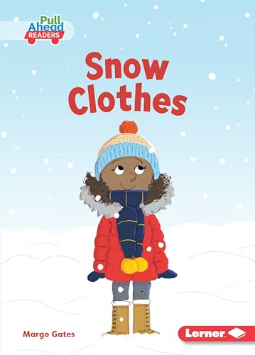 9781541573420: Snow Clothes (Seasons All Around Me: Pull Ahead Readers)
