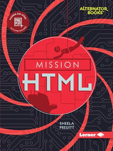Stock image for Mission HTML (Mission: Code (Alternator Books ® )) for sale by HPB-Emerald