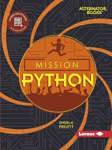 Stock image for Mission Python (Mission: Code (Alternator Books ® )) for sale by HPB-Emerald