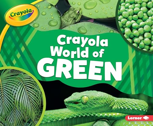 

Crayola ® World of Green Format: Paperback