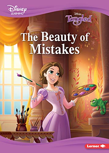 9781541573925: The Beauty of Mistakes: A Tangled Story (Disney Learning Everyday Stories)
