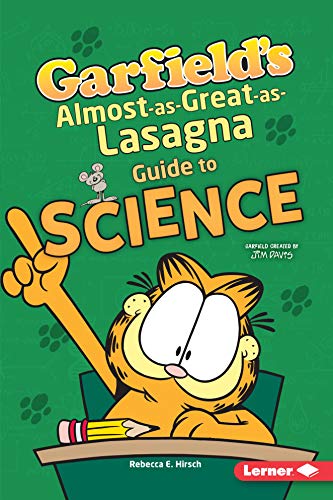 Stock image for Garfield's (R) Almost-As-Great-As-Lasagna Guide to Science for sale by ThriftBooks-Atlanta