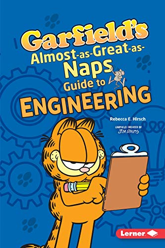 Beispielbild fr Garfield`s (R) Almost-As-Great-As-Naps Guide to Engineering (Garfield`s Fat Cat Guide to STEM Breakthroughs) zum Verkauf von Buchpark