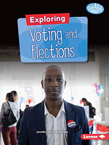 Beispielbild fr Exploring Voting and Elections zum Verkauf von ThriftBooks-Dallas