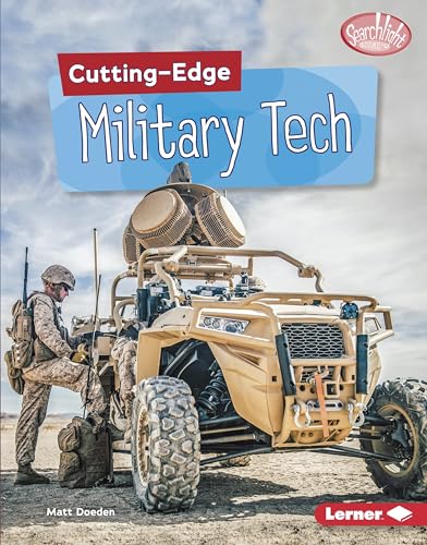 Beispielbild fr Cutting-Edge Military Tech (Searchlight Books (TM) -- Cutting-Edge Stem) zum Verkauf von WorldofBooks
