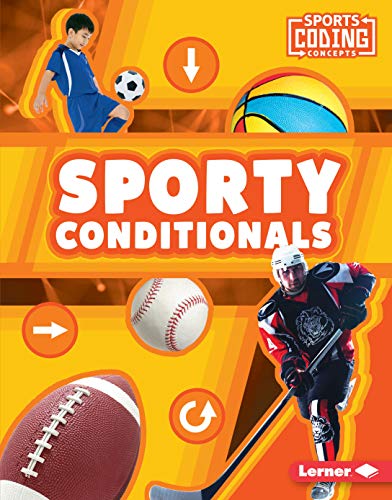 Beispielbild fr Sporty Conditionals (Sports Coding Concepts) zum Verkauf von Monster Bookshop
