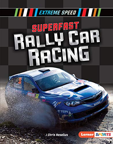 9781541577206: Superfast Rally Car Racing (Extreme Speed: Lerner Sports)