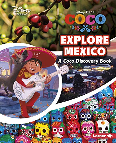 Beispielbild fr Explore Mexico: A Coco Discovery Book (Disney Learning Discovery Books) zum Verkauf von Buchpark