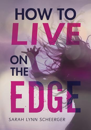 Imagen de archivo de How to Live on the Edge a la venta por ThriftBooks-Dallas