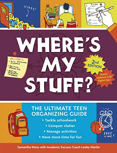 Beispielbild fr Where's My Stuff? 2nd Edition: The Ultimate Teen Organizing Guide zum Verkauf von SecondSale