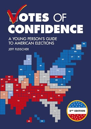 Stock image for Votes of Confidence, 2nd Edition: A Young Persons Guide to American Elections for sale by Bulk Book Warehouse