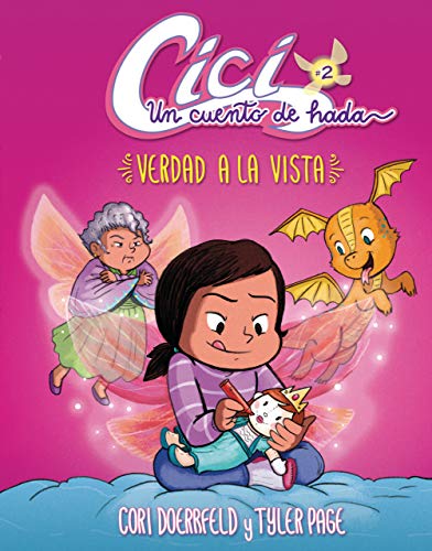 9781541579361: Cici Un Cuento De Hada 2/ Cici A Fairy's Tale 2: Verdad a La Vista / Truth in Sight (Cici: Un Cuento De Hada/ Cici: A Fairy's Tale, 2)
