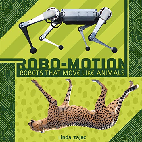 Beispielbild fr Robo-Motion: Robots That Move Like Animals zum Verkauf von PlumCircle