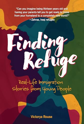 Beispielbild fr Finding Refuge: Real-Life Immigration Stories from Young People zum Verkauf von BooksRun