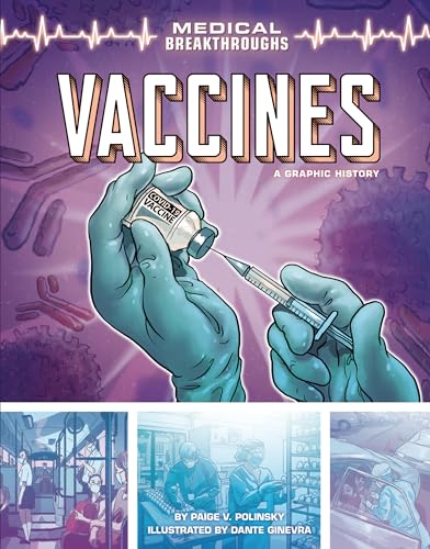 Stock image for Vaccines: A Graphic History for sale by ThriftBooks-Atlanta