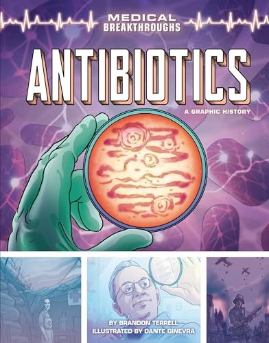 Stock image for Antibiotics : A Graphic History for sale by Better World Books