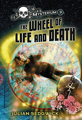 9781541586857: The Wheel of Life and Death: 3 (Mysterium)