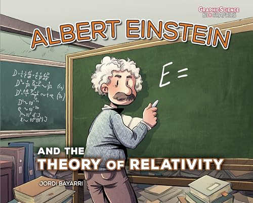 Stock image for Albert Einstein and the Theory of Relativity (Graphic Science Biographies) for sale by HPB-Ruby